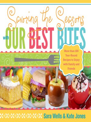 cover image of Savoring the Seasons with Our Best Bites